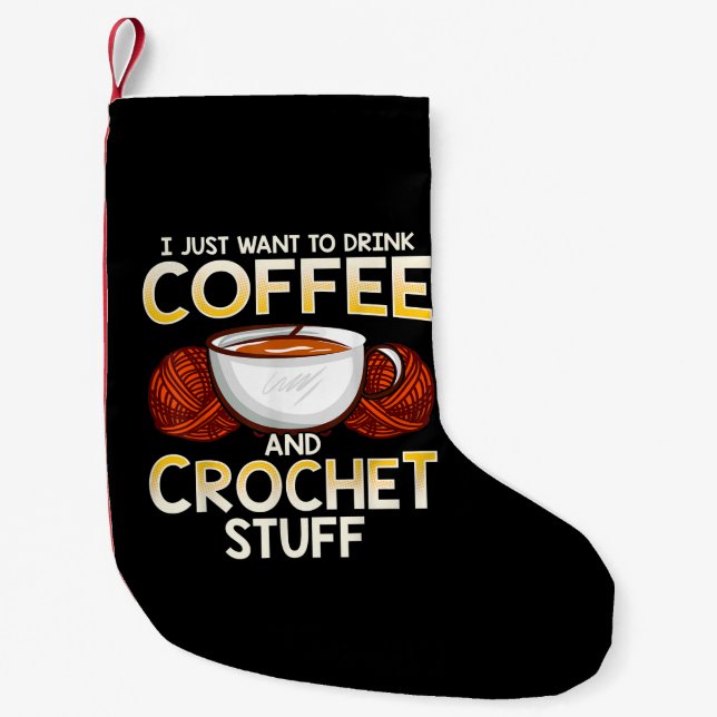 Meia De Natal Pequena Eu Só Quero Beber Café E Coisas De Crochet (Frente)