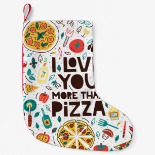 Meia De Natal Pequena Eu te amo mais que pizza. Inscrição em comida it