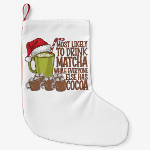 Meia De Natal Pequena Mais Propenso a Beber Matcha e Assistir Elf Xmas
