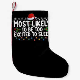 Meia De Natal Pequena Mais Propenso a Ficar Muito Animado para Dormir no