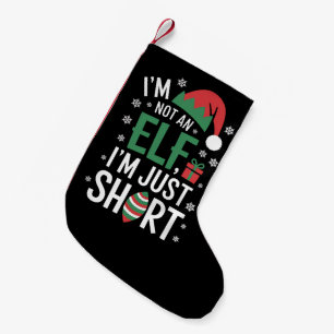 Meia De Natal Pequena Não Sou Um Elfo Só Baixo Natal Engraçado Natal