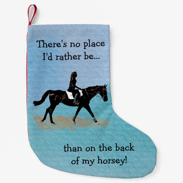 Meia De Natal Pequena Nenhum lugar eu preferencialmente seria - cavalo (Frente)