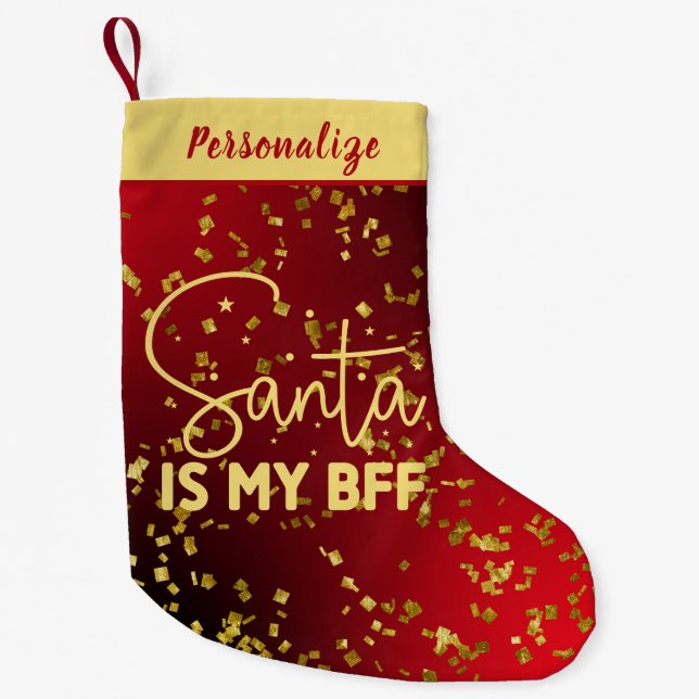 Meia De Natal Pequena Red with Gold Glitter Santa Is My BFF Personalized (Frente)