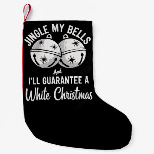 Meia De Natal Pequena Toque Meus Sinos E Eu Garanto Um Natal Branco