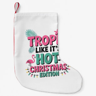 Meia De Natal Pequena Tropic Like It's Hot: Edição de Natal