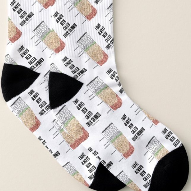 Meias Eu Sempre Fui Chamado De Camada De Pele Espessa (Socks for anyone who is a thick-skinned person - psychologically & physiologically)