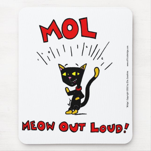 Mel "MOL: MEOW OUT LOUD" Mousepad (Frente)