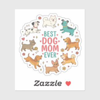 Melhor Adesivo de Mãe de Cachorro do Mundo