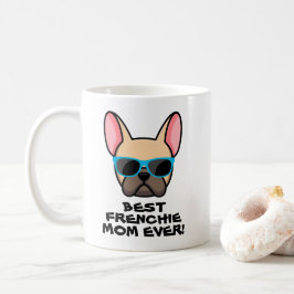Melhor Caneca de Café do Dia das Mães Frenchie
