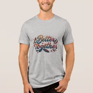 Melhor Juntos - Camisa T De Blla+Canvas De Combina