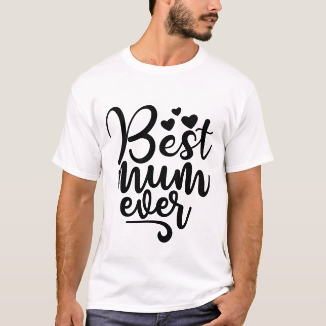 Melhor Mãe de Sempre Camiseta do Dia das Mães com  (Frente)