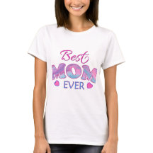 Melhor Mãe de Todos os Tempos – Camiseta de Presen