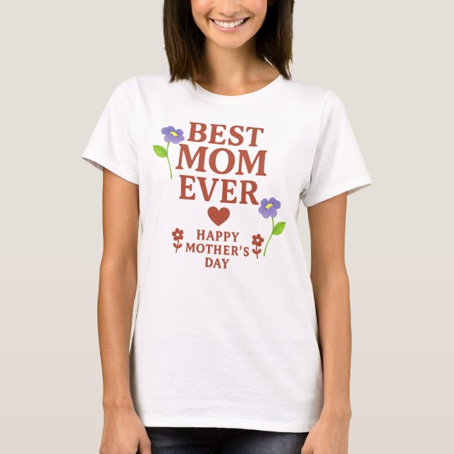 Melhor Mãe Nunca - Camiseta (Frente)