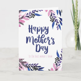 Melhor Mulher que Eu Conheço Cartão do Dia das Mãe