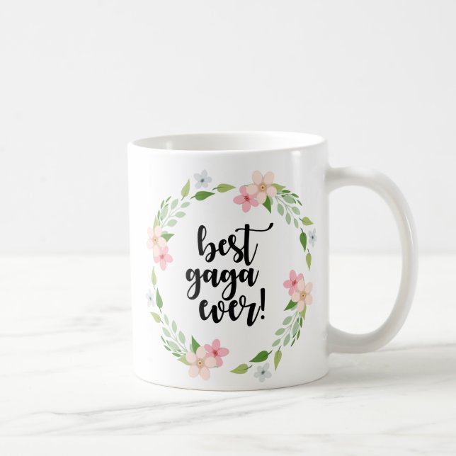 Melhor nunca - caneca Gaga engraçada Gaga floral (Direita)