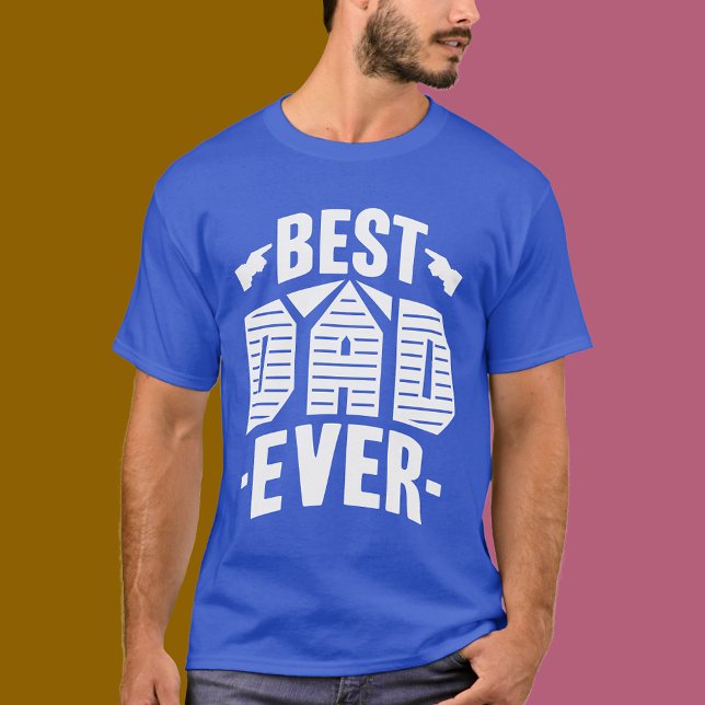 Melhor Pai de Camisa de T - Tee do Presente do Dia (Funny Best Dad Ever T-Shirt - Cool Father’s Day Gift Tee Birthday Gift for Him Man Dad Husband Son)
