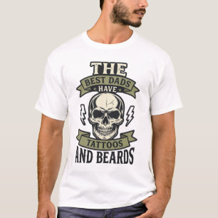 Melhores Pais Têm Tatuagens e Barbas Camisa Caveir