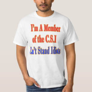 Membro da camiseta do idiota de C.S.I
