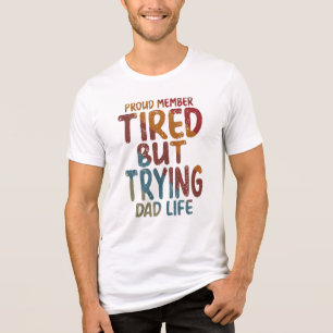 Membro Orgulhoso Vida de Pai Cansado Mas Tentando