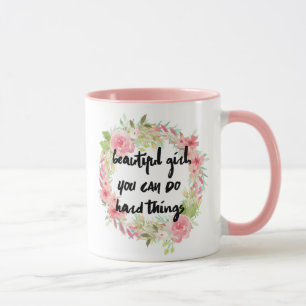 Menina bonita VOCÊ PODE FAZER a caneca DURA das