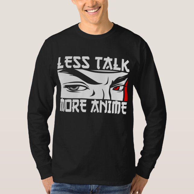 Menos Conversa Mais Anime - Camiseta Divertida de  (Frente)