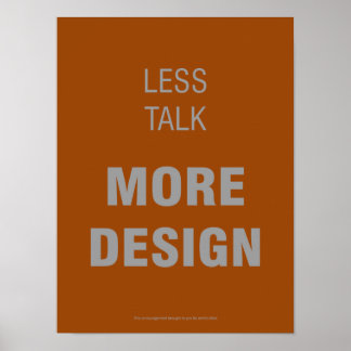 Menos conversa, mais Design Poster