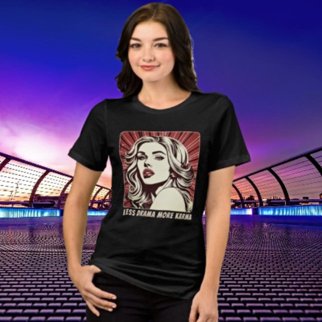 Menos drama Mais Karma Legal Girl Pop Art Tee (Criador carregado)
