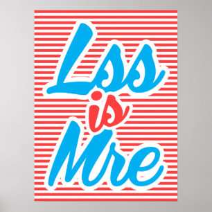 Menos é Mais, menos é Mre, poster de tipografia.