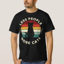 Menos Pessoas Mais Gatos | Camisa Divertida de Gat