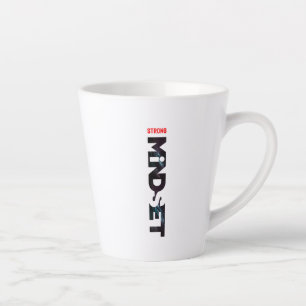Mentalidade Forte   Caneca de Café Latte