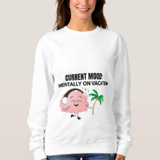 Mentalmente de férias | Camisa engraçada com citaç