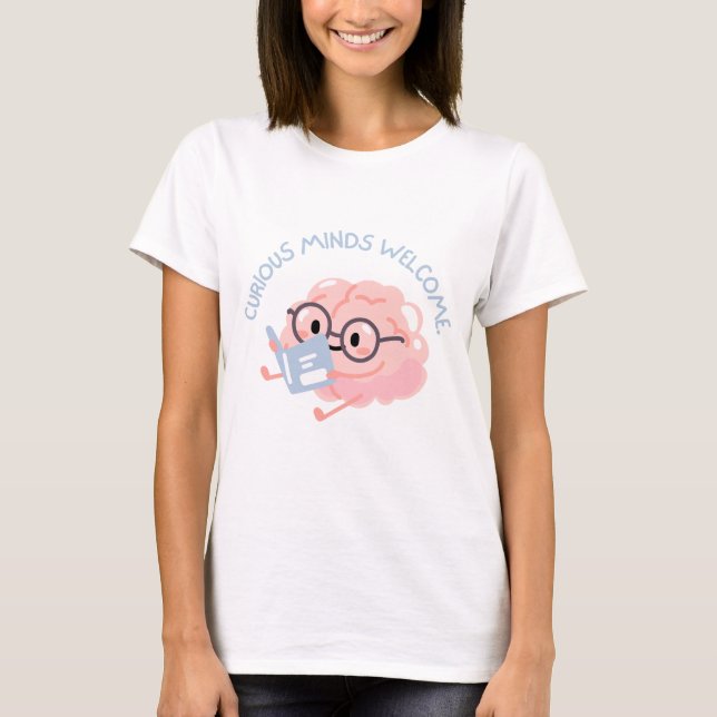 Mentes Curiosas São Bem-Vindas Camiseta Inteligent (Frente)