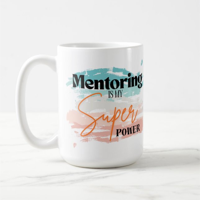 Mentoring é a minha caneca super poderosa (Esquerda)