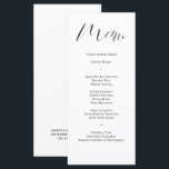 Menu Casamento de Script de Caligrafia Branca Delicada<br><div class="desc">Este moderno cartão de casamento preto e branco apresenta caligrafia delicada moderna e uma tipografia simples para o seu menu de casamento. Perfeito para um casamento moderno, mas clássico, ou outro evento, casamento com um tema preto e branco ou casamento elegante. No verso está espaço para seus nomes e data...</div>