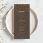 Menu de Janto Brown da Confetti Dourada Calliograf<br><div class="desc">Este cartão de janto marrom de caligrafia dourada é perfeito para um casamento rústico. O design simples e elegante apresenta a tipografia clássica e de rico em ouro. Este menu pode ser usado para recepção de casamento,  janto de ensaio,  chá de panela ou qualquer evento.</div>