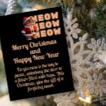 Meow Meow Meow Papais noeis Cat Cartão de Natal<br><div class="desc">Mande suas saudações sinceras com nossos charmosos Papais noeis de Meow Meow Meow Meow Meow Cat Cartão postal de Natal com a citação "O perdão é a chave para a paz, desbloqueando a porta para um futuro cheio de esperança. Este Natal, dê o dom de um coração perdoador" que é...</div>