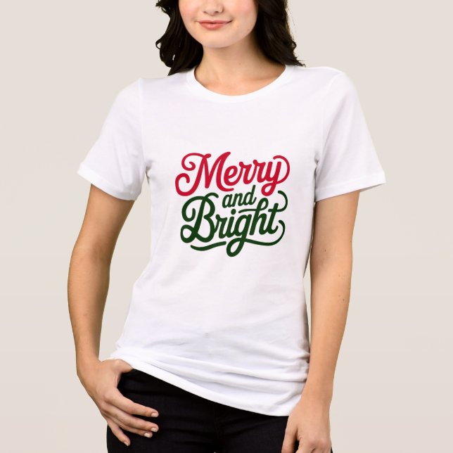 Merry and Bright T-Shirt - Festive Holiday Design (Frente)