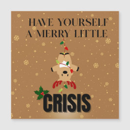 Merry Little Crisis – Funny Christmas Card