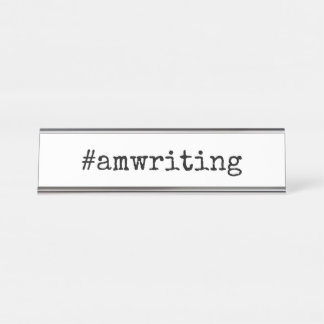 Mesa #amwriting placa de nome