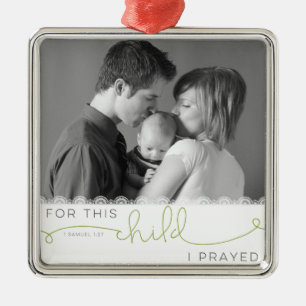Metal Por este Filho eu Ore - 1 Samuel 1:27 Ornamento de