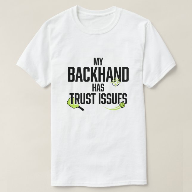 Meu Backhand Tem Problemas de Confiança Camiseta E (Frente do Design)