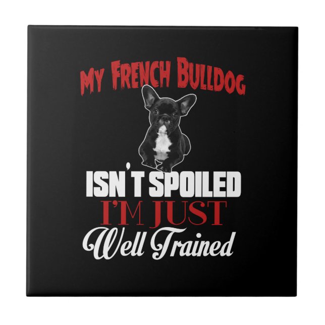 Meu Bulldog Francês Não é Mimado (Frente)