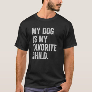 Meu cachorro é Minha Camisa de Filha Favorita