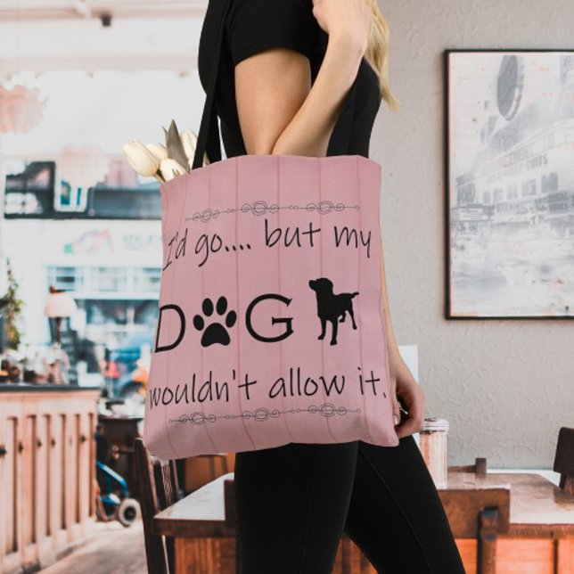 Meu Cachorro não permitia que ela fosse tote bag (Pink My Dog wouldn't allow it Tote Bag)