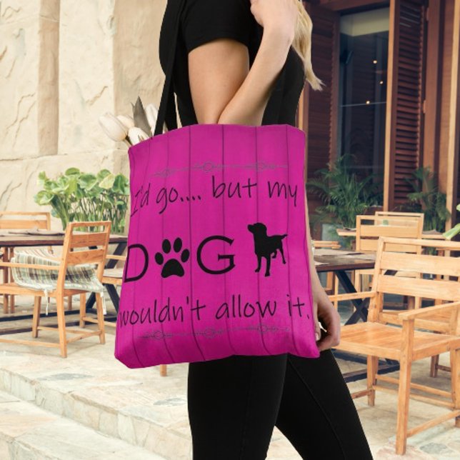 Meu Cachorro não permitia que fosse tote bag - Mag (Magenta My Dog Wouldn't Allow it Tote Bag)