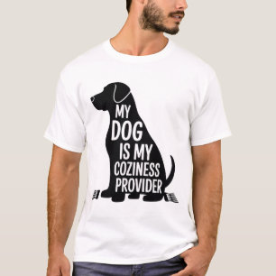 Meu Cão É Meu Provedor de Conforto - Camisetas Mas