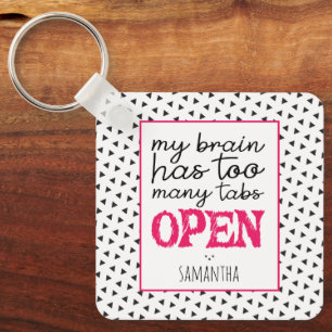 Meu Cérebro Tem Muitas Guias Abertas Chaveiro