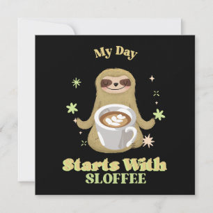 Meu Dia Começa Com Sloffee