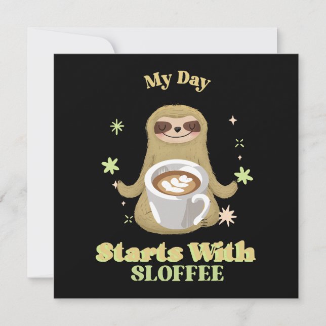 Meu Dia Começa Com Sloffee (Frente)