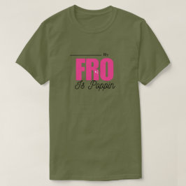 "Meu FRO está Poppin" Camiseta Personalizada de Am